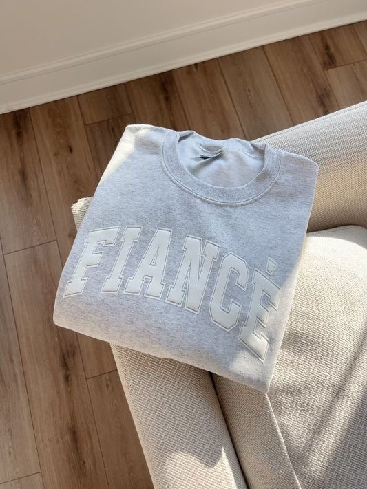 Fiance Sweatshirt for bride and groom.